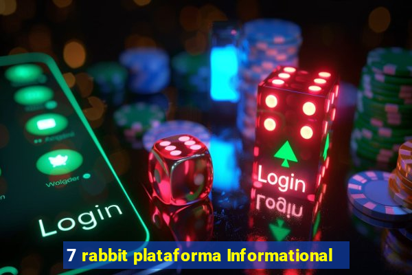 7 rabbit plataforma Informational